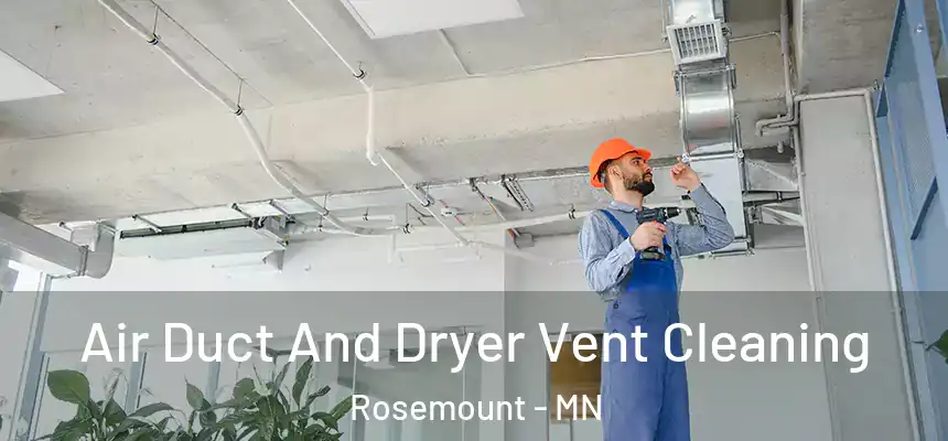  Air Duct And Dryer Vent Cleaning Rosemount - MN