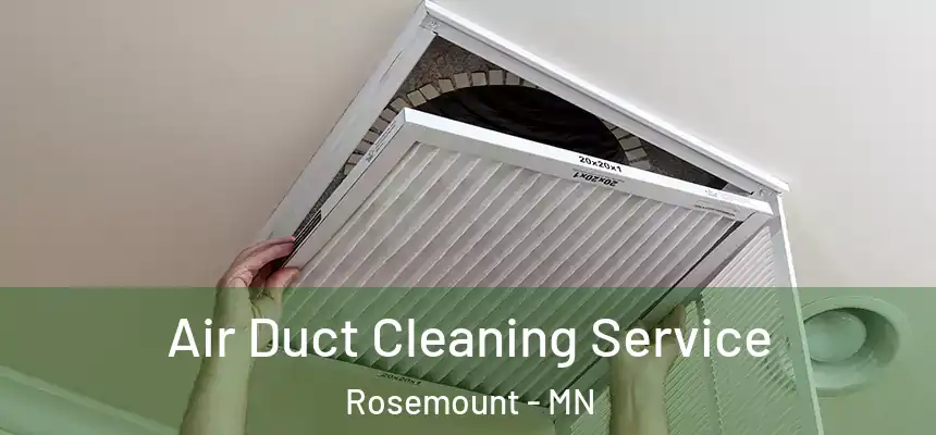  Air Duct Cleaning Service Rosemount - MN